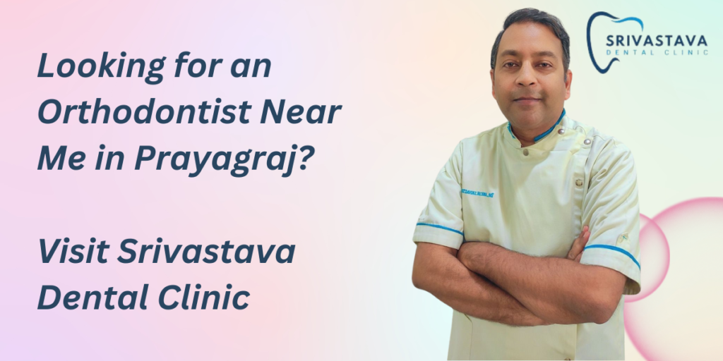 Orthodontist Near Me in Prayagraj
