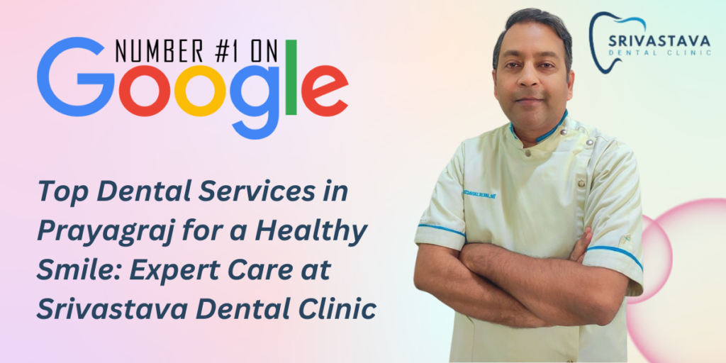 Top Dental Services in Prayagraj