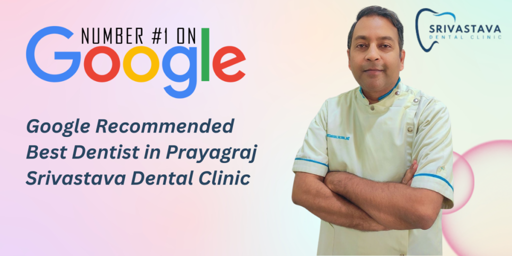 Google Recommended Best Dentist in Prayagraj