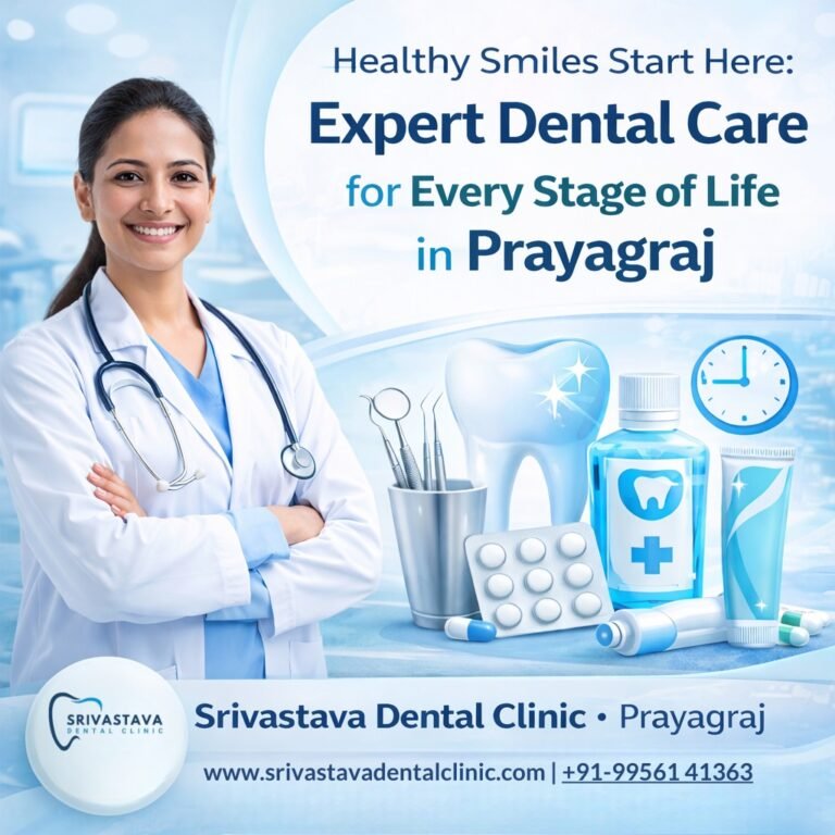 Blogs 40 Healthy Smiles Start Here: Expert Dental Care for Every Stage of Life in Prayagraj