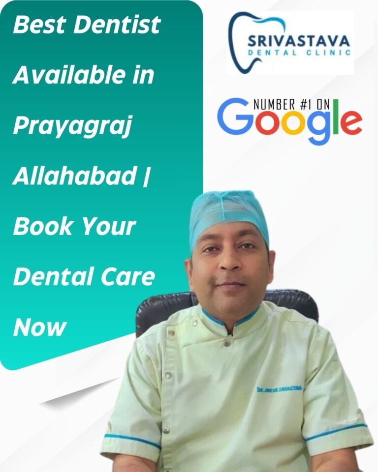 Best Dentist Available in Prayagraj Allahabad