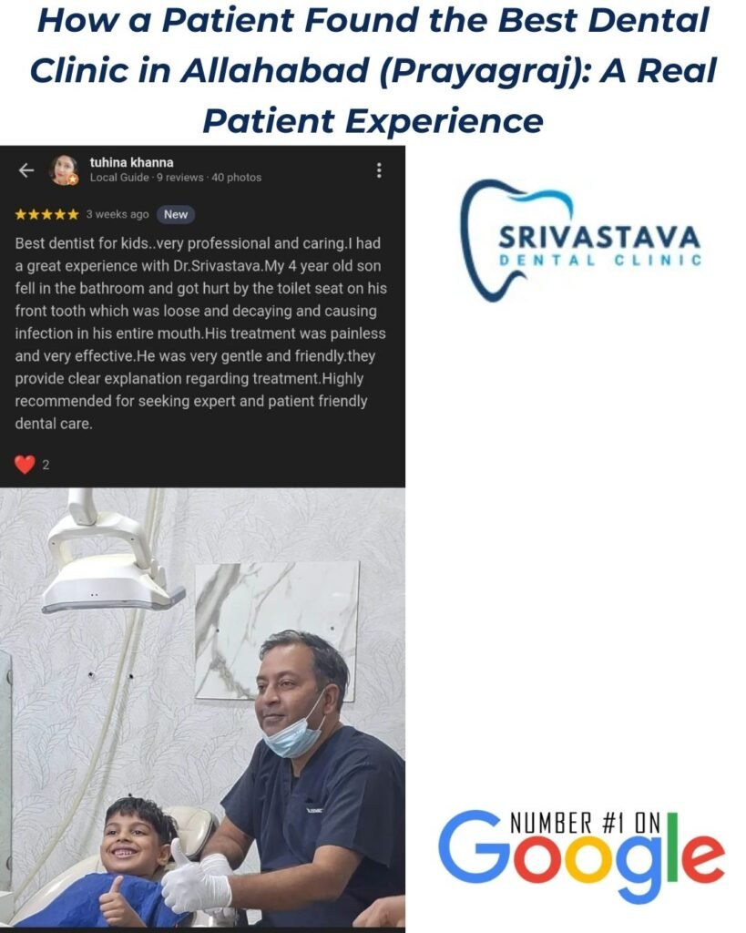 How a Patient Found the Best Dental Clinic in Allahabad